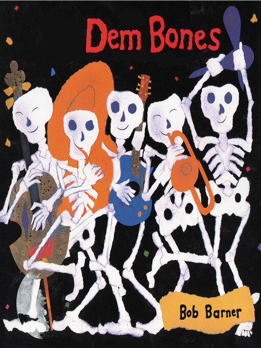 Title details for Dem Bones by Bob Barner - Available